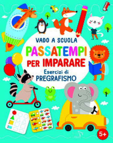 Passatempi per imparare. Ediz. a colori
