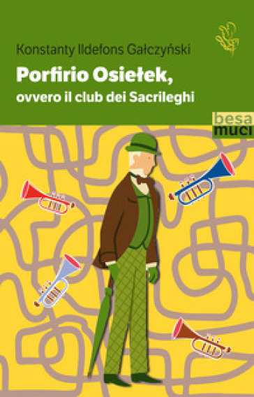 Porfirio Osielek ovvero il Club dei Sacrileghi