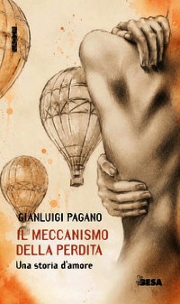 Il meccanismo della perdita. Una storia d'amore