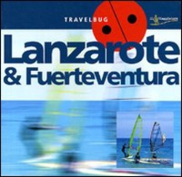 Lanzarote &amp; Fuerteventura