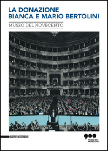 Nuovi arrivi. Opere della donazione Bianca e Mario Bertolini. Catalogo della mostra (Milano, 15 maggio-1º novembre 2015). Ediz. illustrata