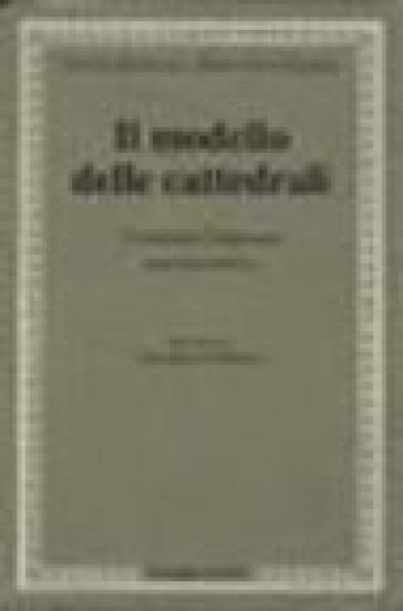 Il modello delle cattedrali. Costruire l'impresa culturale