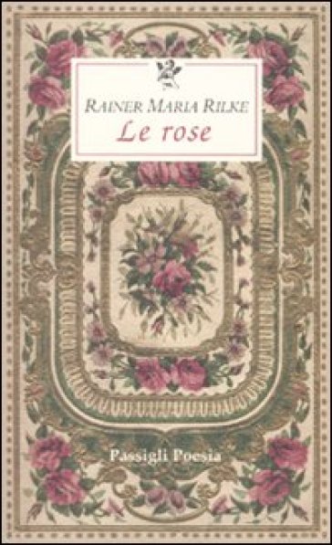 Le rose. Testo francese a fronte