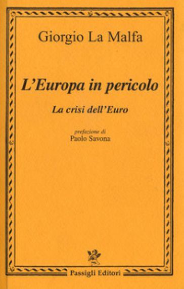 L'Europa in pericolo. La crisi dell'euro