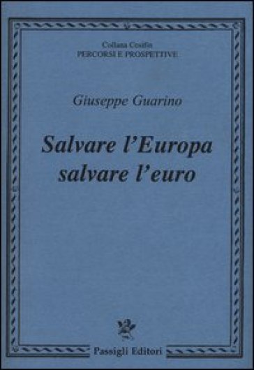 Salvare L'europa Salvare L'euro