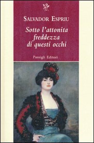 Sotto l'attonita freddezza di questi occhi