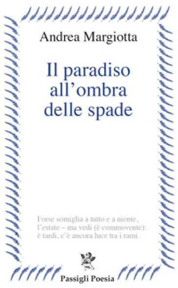 Il paradiso all'ombra delle spade