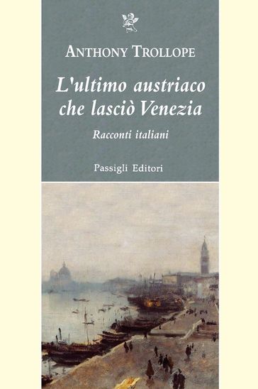 L'ultimo austriaco che lasciò Venezia