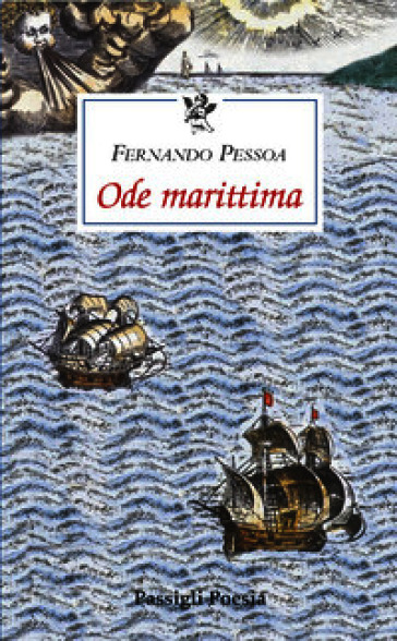 Ode marittima. Testo portoghese a fronte