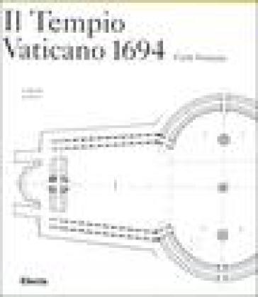 Il Tempio Vaticano 1694. Ediz. illustrata