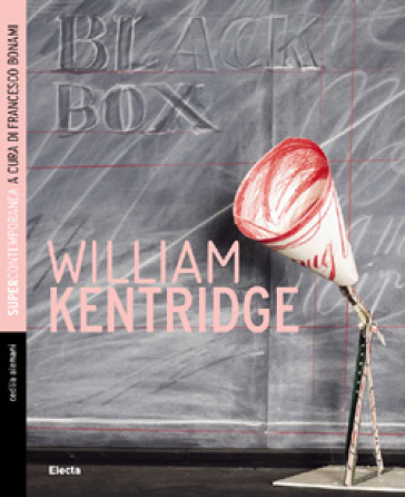 William Kentridge. Ediz. Illustrata
