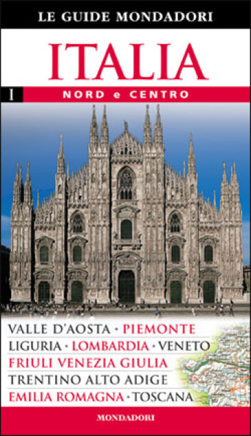 Italia. Ediz. illustrata. Vol. 1: Nord e centro