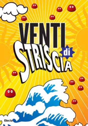 Venti di Striscia. Ediz. illustrata