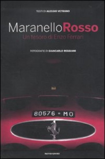 Maranello rosso. Un tesoro di Enzo Ferrari. Ediz. illustrata-0