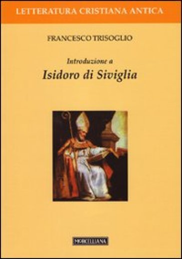 Introduzione A Isidoro Di Siviglia