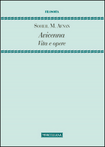 Avicenna. Vita E Opere