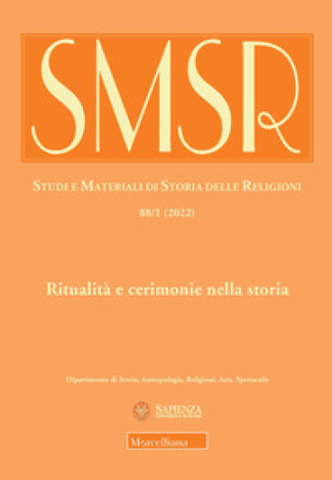 SMSR. Studi e materiali di storia delle religioni (2022). Vol. 88: Ritualità e cerimonie nella storia