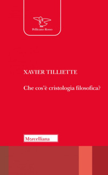 Che Cos'è La Cristologia Filosofica? Nuova Ediz.