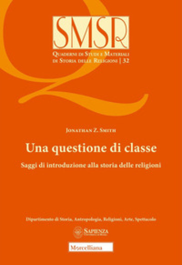 Una questione di classe. Saggi di introduzione alla storia delle religioni (2024)