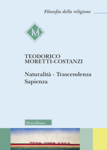 Naturalità. Trascendenza. Sapienza