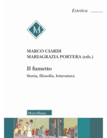 Il fumetto. Storia, filosofia, letteratura
