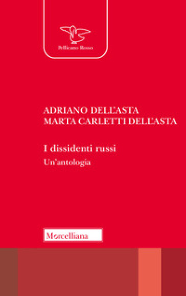 I dissidenti russi. Un'antologia