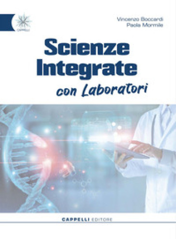 Scienze integrate con laboratori. Scienze naturali. Per le Scuole superiori. Con Allenati per le Olimpiadi!. Con e-book. Con espansione online