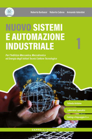 Nuovo sistemi e automazione industriale. Per le Scuole superiori. Con e-book. Con espansione online. Vol. 1