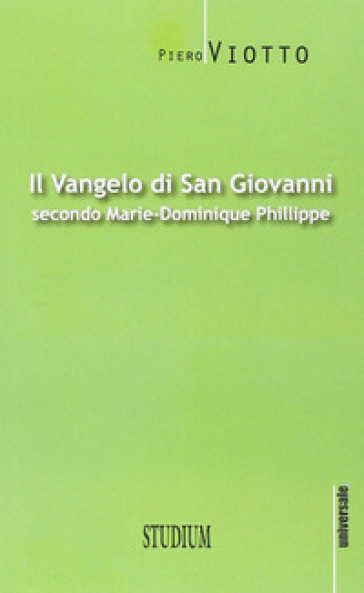 Il Vangelo di Giovanni secondo Marie-Dominique Philippe