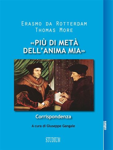 «Più di metà dell'anima mia»