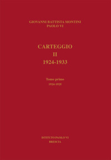 Carteggio. 1924-1933. Vol. 2/1: 1924-1925