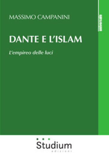Dante e l'Islam. L'empireo delle luci
