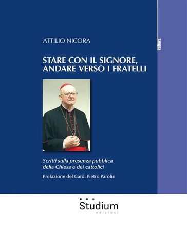 Stare con il Signore, andare verso i fratelli