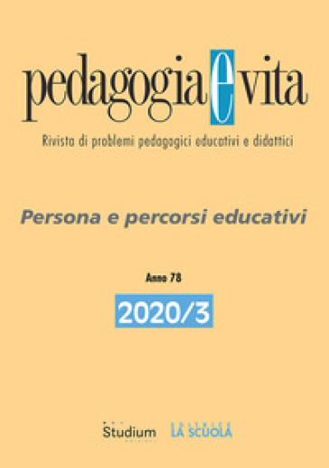 Pedagogia e vita (2020). Vol. 3: Persona e percorsi educativi