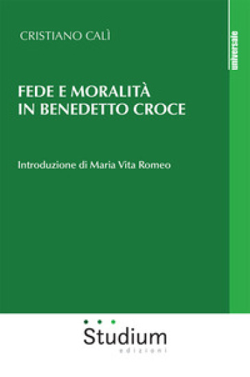 Fede E Moralità In Benedetto Croce
