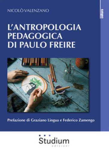 L'antropologia Pedagogica Di Paulo Freire