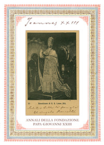 Joannes XXIII. Annali della fondazione Papa Giovanni XXIII Bergamo (2023). Vol. 23