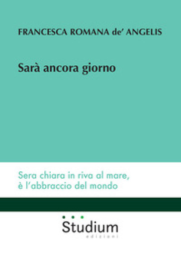 Sarà ancora giorno