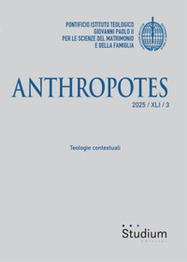 Anthropotes (2025). Vol. 3: Teologie contestuali
