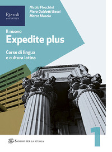 Il nuovo expedite plus. Per le Scuole superiori. Con e-book. Con espansione online. Vol. 1: Esercizi-repertori lessicali-traduzioni