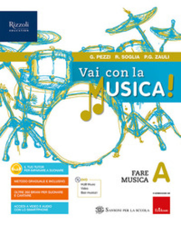Vai con la musica. Per la Scuola media. Con e-book. Con espansione online. Con DVD-ROM. Vol. A-0