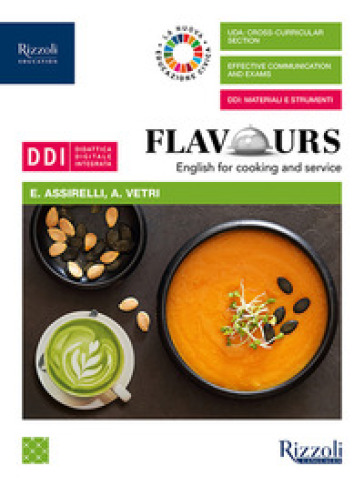 Flavours. English for cooking and service. Per le Scuole superiori. Con e-book. Con espansione online