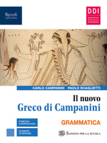 Il nuovo Greco di campanini. Per le Scuole superiori. Con e-book. Con espansione online. Vol. 1