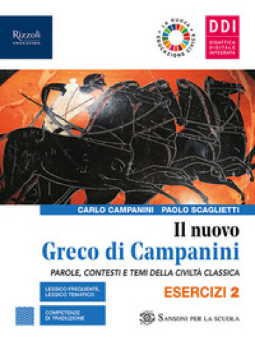 Il nuovo Greco di Campanini. Esercizi. Con Laboratorio traduzioni. Per le Scuole superiori. Con e-book. Con espansione online. Vol. 2