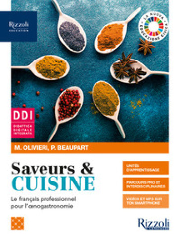 Saveurs & cuisine. Le français professionnel pour l'oenogastronomie. Con Saveurs par temps de crise. Per gli Ist. professionali. Con e-book. Con espansione online