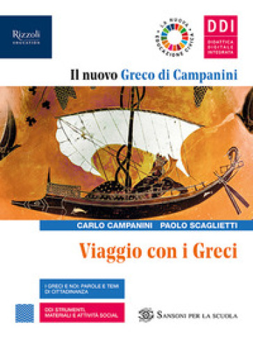 Il nuovo Greco di Campanini. Viaggio con i greci. Per le Scuole superiori. Con e-book. Con espansione online. Vol. 1