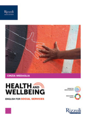 Health and wellbeing. English for social services. Per le Scuole superiori. Con e-book. Con espansione online-0