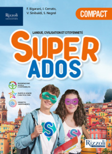 Super ados. Vol. compatto. Con Grammaire visuelle, Vers l'exam. Per la Scuola media. Con e-book. Con espansione online