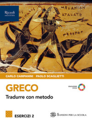 Greco. Tradurre con metodo. Esercizi. Per le Scuole superiori. Con e-book. Con espansione online. Vol. 2-0