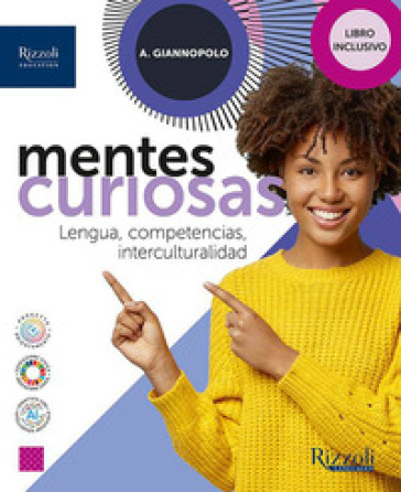 Mentes curiosas. Libro inclusivo. Per le Scuole superiori